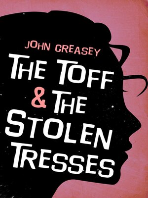 cover image of The Toff and the Stolen Tresses